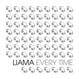 Liama - Every Time