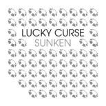 Lucky Curse - Sunken