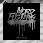 Mord Fustang - Happy Day At The Zoo