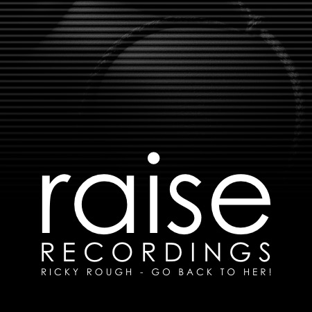 Ricky Rough – Go back to her!