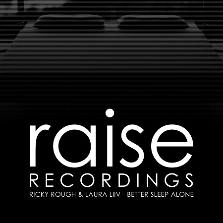 Ricky Rough & Laura Liiv – Better Sleep Alone