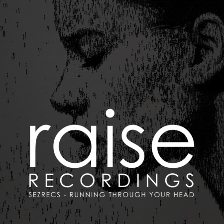 Sezrecs – Running Through Your Head (Beatport exclusive)