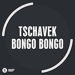 Tschavek – Bongo Bongo