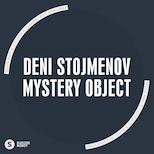 Deni Stojmenov – Mystery Object