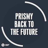 Prismy – Back To The Future