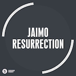 Jaimo – Resurrection