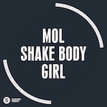 Mol – Shake Body Girl