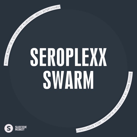 Seroplexx – Swarm