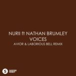NURII feat Nathan Brumley - Voices (Avior & Laborious Bell Remix)
