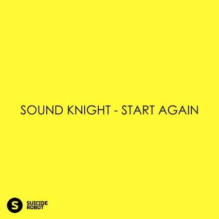 Sound Knight – Start Again