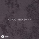 AMPLIC - Ibiza Dawn