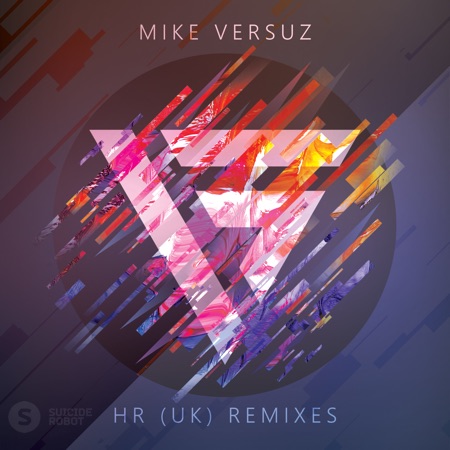 Mike Versuz – Is Killing Me (HR (UK) Remixes)