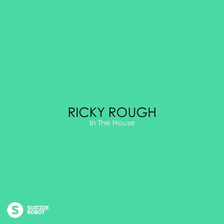 Ricky Rough – In The House
