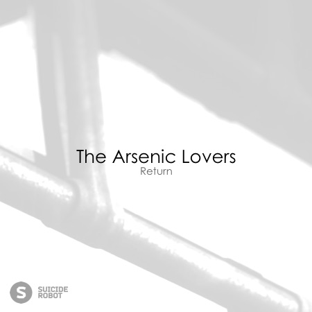 The Arsenic Lovers – Return