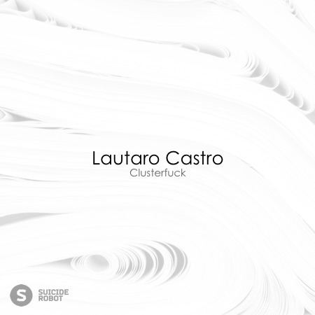 Lautaro Castro – Clusterfuck