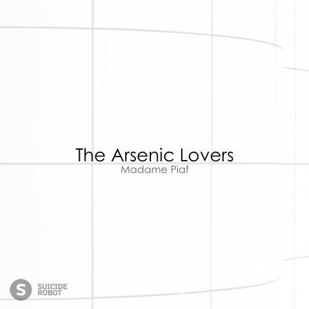 The Arsenic Lovers – Madame Piaf