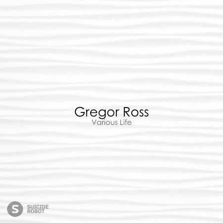 Gregor Ross – Various Life