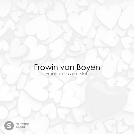 Frowin von Boyen – Emotion Love n’Stuff