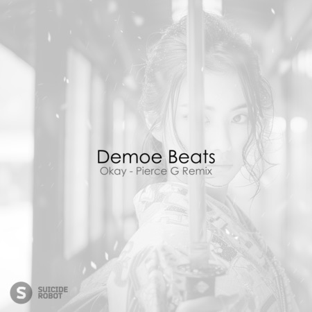 Demoe Beats – Okay (Pierce G Remix)