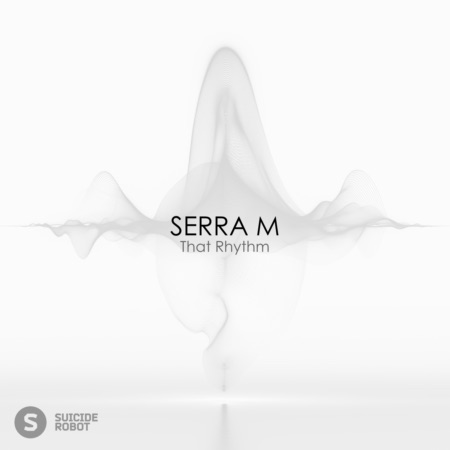 SERRA M – That Rhythm (Beatport exclusive)