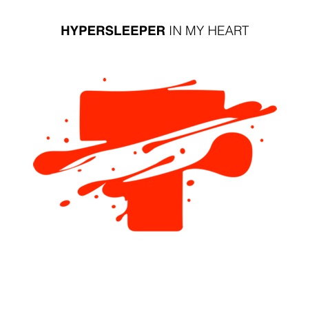 Hypersleeper – In my Heart