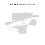 Reducs - New Beginnings