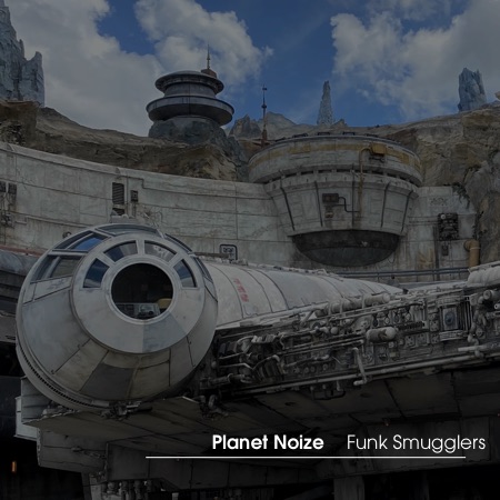 Planet Noize – Funk Smugglers