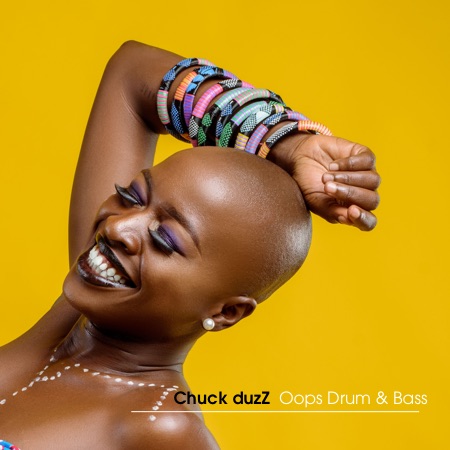 Chuck duzZ – Oops Drum & Bass
