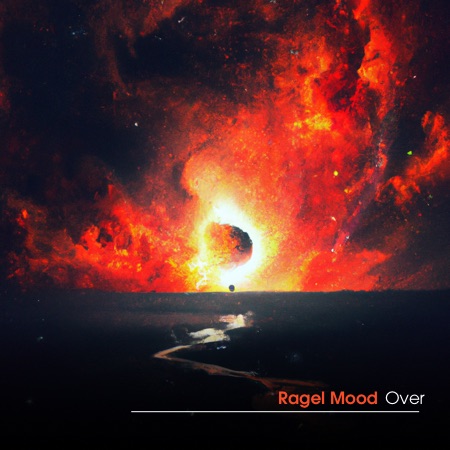Ragel Mood – Over