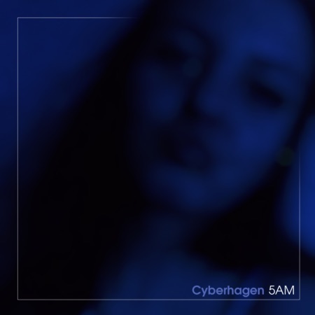Cyberhagen – 5AM