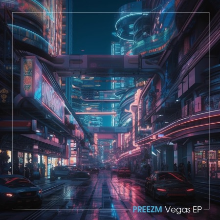 PREEZM – Vegas EP