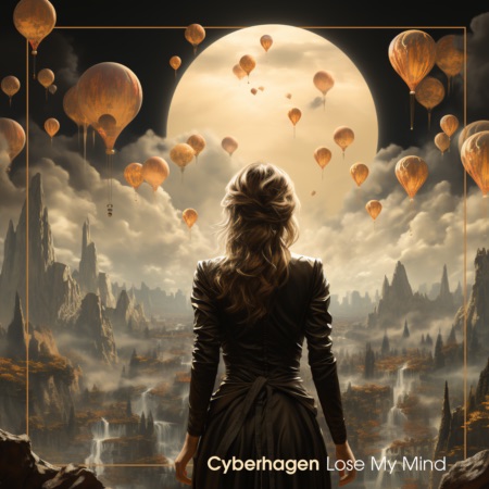Cyberhagen – Lose My Mind