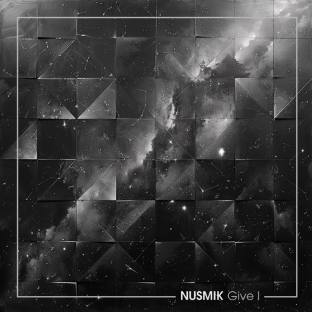 NUSMIK – Give I