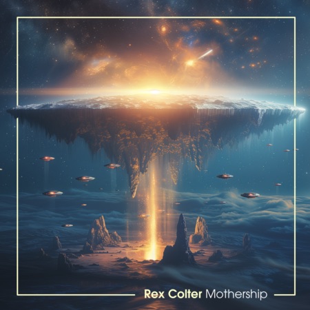 Rex Colter – Mothership