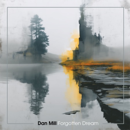 Dan Mill – Forgotten Dream (Beatport exclusive)