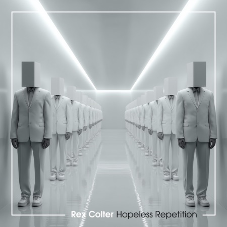 Rex Colter – Hopeless Repetition (Beatport exclusive)