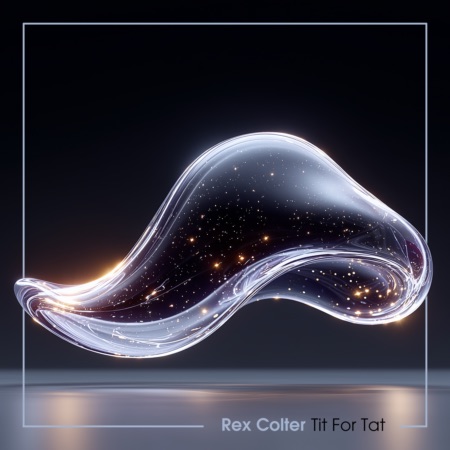 Rex Colter – Tit For Tat (Beatport exclusive)