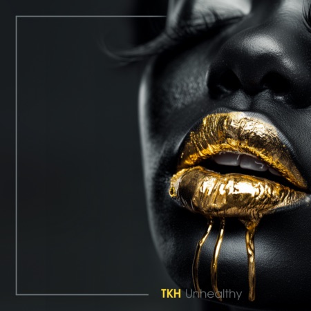 TKH – Unhealthy (Beatport exclusive)