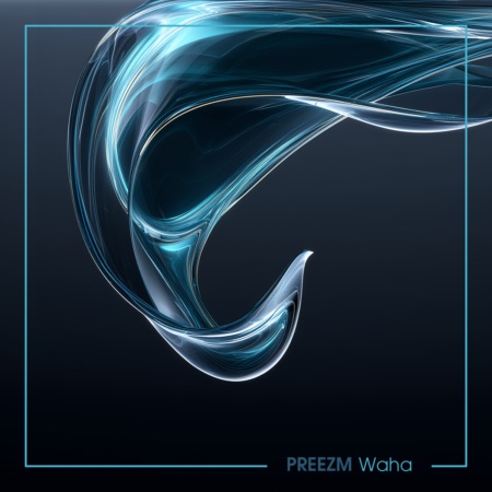 PREEZM – Waha (Beatport exclusive)