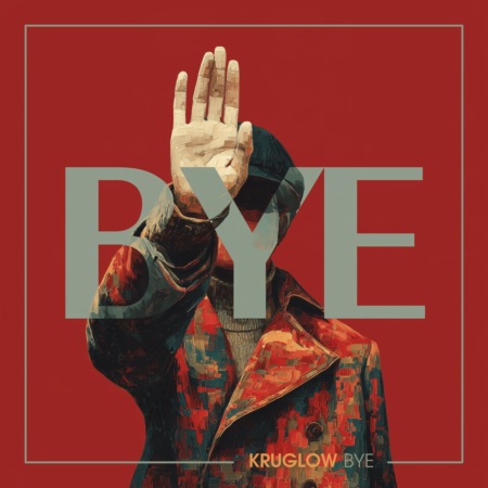 KRUGLOW – BYE (Beatport exclusive)