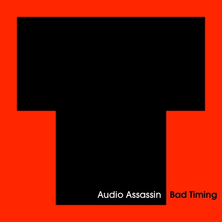 Audio Assassin – Bad Timing