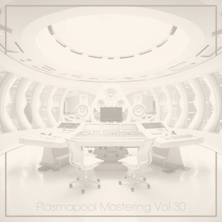 Plasmapool Mastering Vol.30