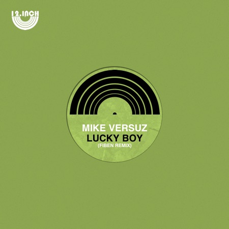 Mike Versuz – Lucky Boy (Fiben Remix)
