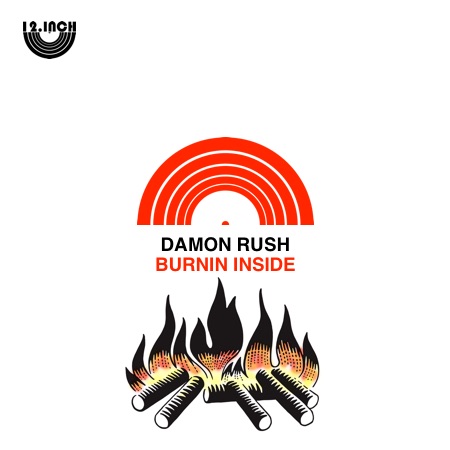 Damon Rush – Burnin Inside