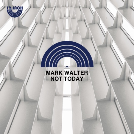 Mark Walter – Not Today