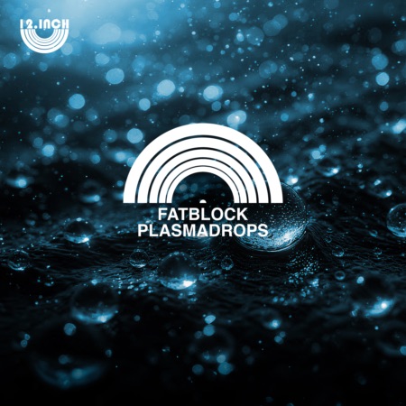 Fatblock – Plasmadrops (Beatport exclusive)