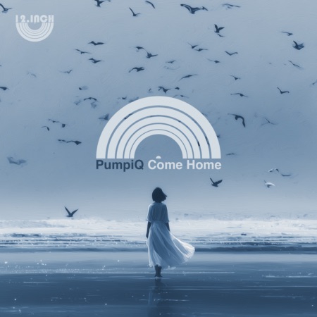 PumpiQ – Come Home (Beatport exclusive)