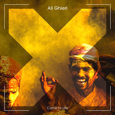 Ali Ghieri – Come to Life