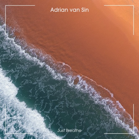 Adrian van Sin – Just Breathe