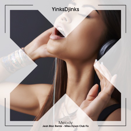 YinksDjinks – Melody (Jean Bloc Remix – Miles Dyson Club Fix)